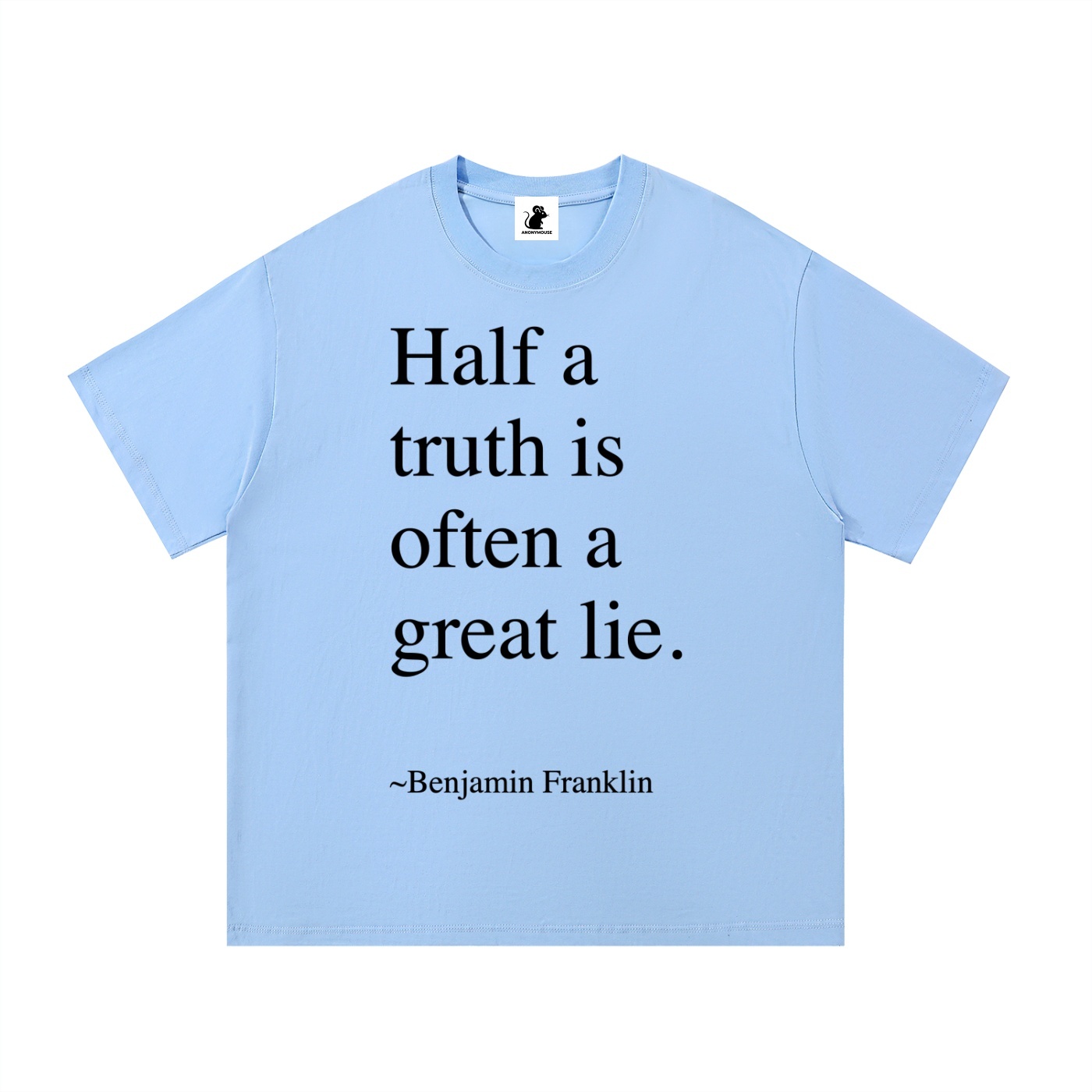 Half a Truth Quote T-Shirt in Blue